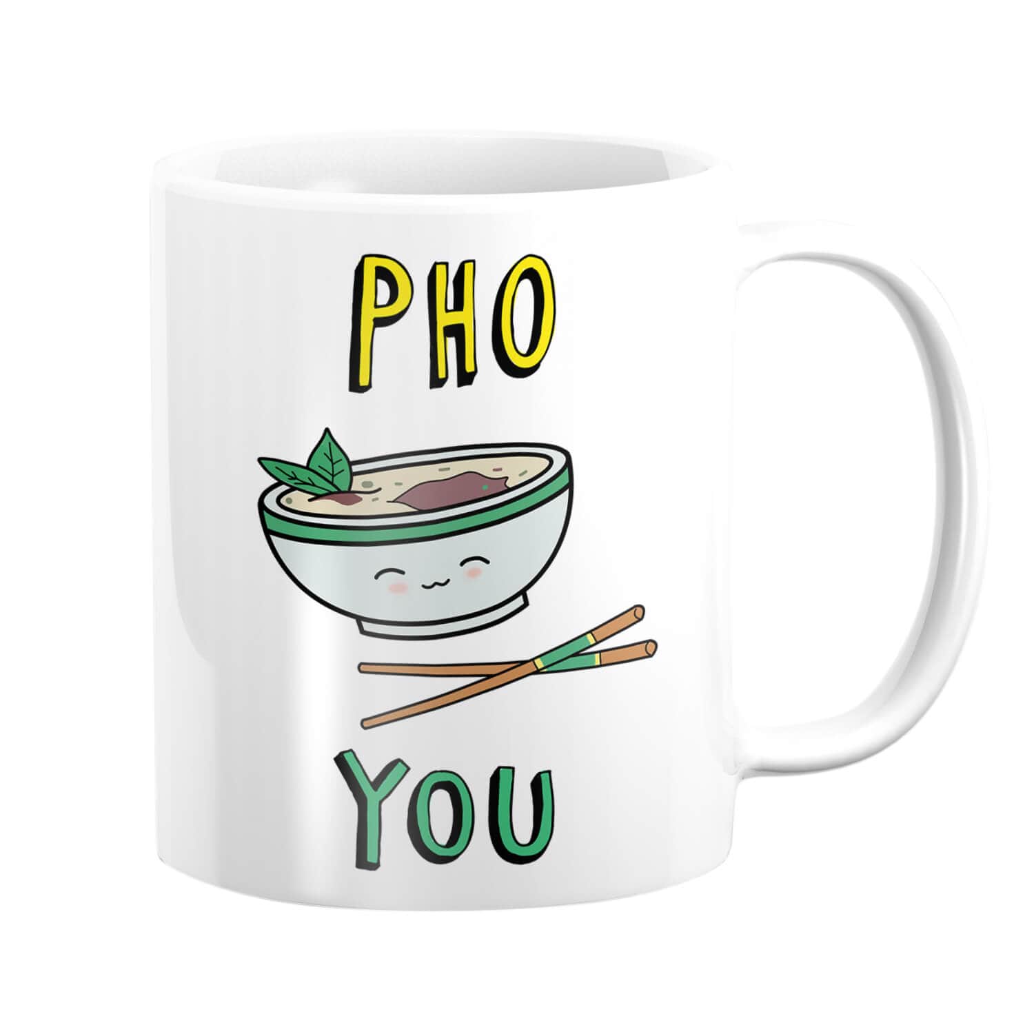 Tasse Hot Pho You